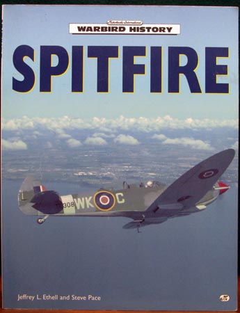 Spitfire - Warbird History - Ethell & Pace