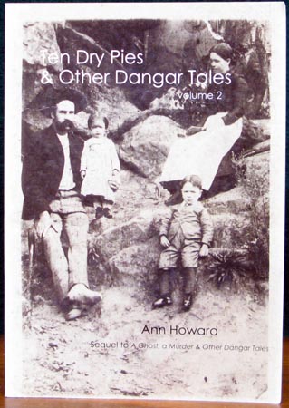 Ten Dry Pies & Other Dangar Tales Volume 2 - Ann Howard