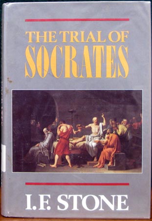 Trail of Socrates - I. F. Stone