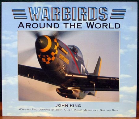 Warbirds Around The World - John King