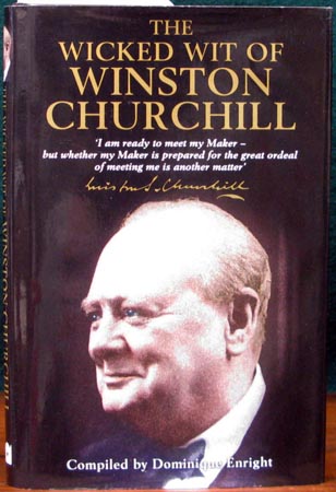 Wicked Wit of Winston Churchill - Dominique Enright