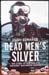 Dead Men's Silver - Hugh Edwards