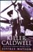 Killer Caldwell - Jeffrey Watson