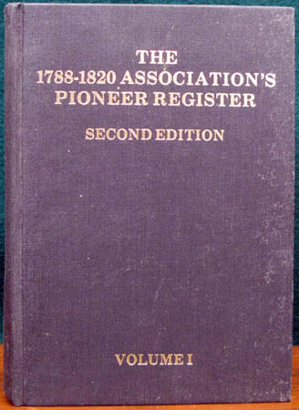 1788-1820 Association's Pioneer Register - Second Edition - Volume 1