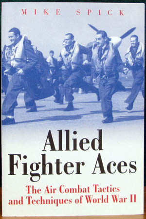 Allied Fighter Aces - Mike Spick