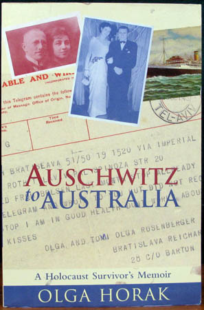 Auschwitz to Australia - Olga Horak