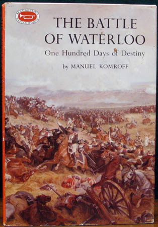 Battle of Waterloo - Manuel Komroff