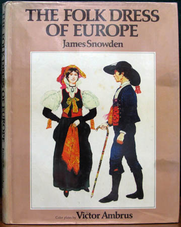 Folk Dress of Europe - James Snowden