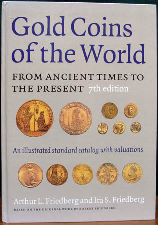 Gold Coins of the World - Arthur I. Friedberg