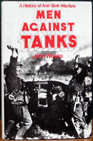 Men Against Tanks - John Weeks