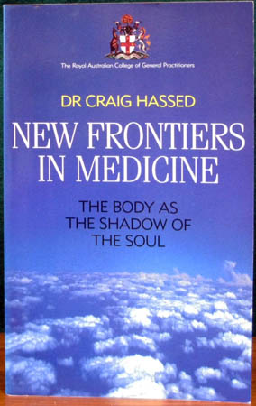 New Frontiers in Medicine - Dr. Craig Hassed