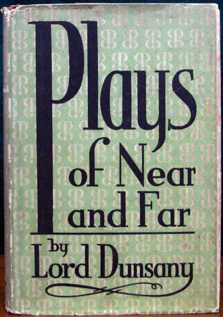 Plsyd of Near and Far - Lord Dunsany