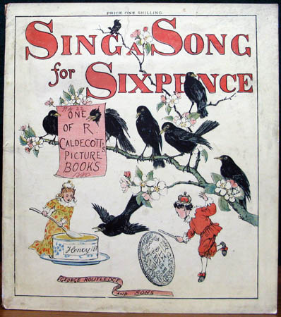 Sing a Song for Sixpence - R. Caldecott