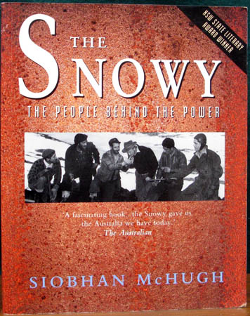 Snowy - The People Behind the Power - Siobhan McHugh