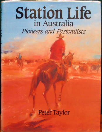 Station Life in Australia - Peter Taylor