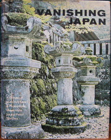 Vanishing Japan - Morton W. Huber