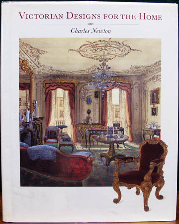 Victorain Designs for the Home - Charles Newton