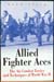 Allied Fighter Aces - Mike Spick