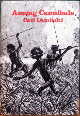 Among Cannibals - Carl Lumholtz