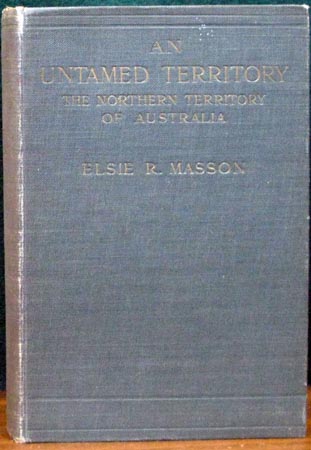 An Untamed Territory - Elsie R. Masson