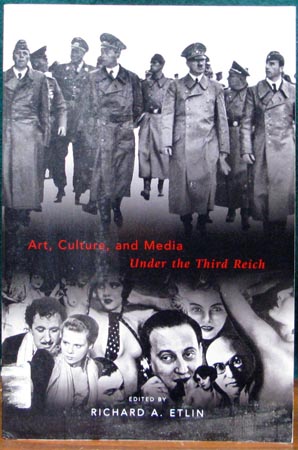 Art Culture and Media Under the Third Reich - Richard A. Etlin