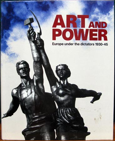 Art and Power - Europe under the dictators 1930-45