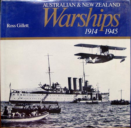 Australian & New Zealand Warships - 1914-1945 - Ross Gillett