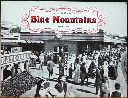 Blue Mountains - Pictorial Memories - John Low