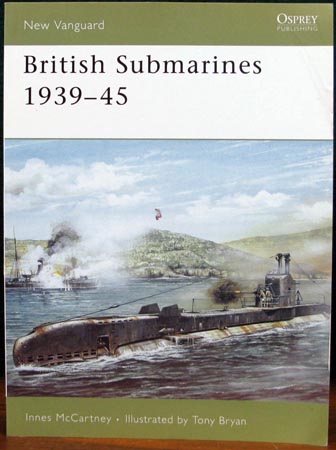 British Submarines 1939-45 - Innes McCartney