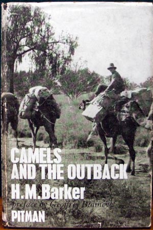 Camels And The Outback - H. M. Barker