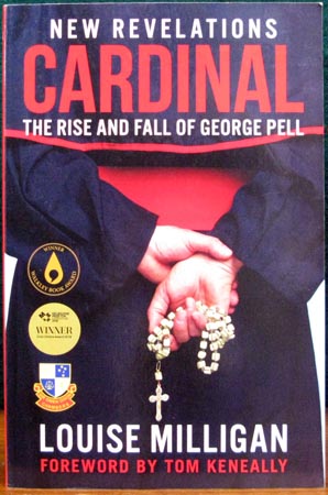 Cardinal - The Rise & Fall of George Pell - New Revelations - Louise Milligan