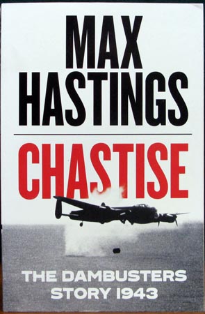 Chastise - Max Hastings