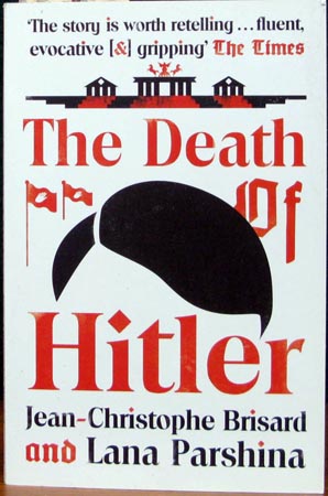 Death of Hitler - Jean Christophe Brisard & Lana Parshina