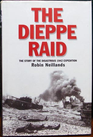 Dieppe Raid - Robin Neillands