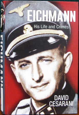 Eichmann - David Cesarani