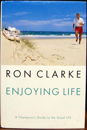 Enjoying Life - Ron Clarke