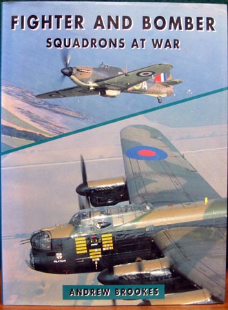 Fighter and Bomber Squadrons at War - Andrew Brookes