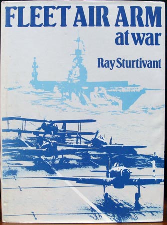 Fleet Air Arm at War - Ray Sturtivant