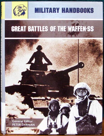 Great Battles of the Waffen-SS - Peter Darman