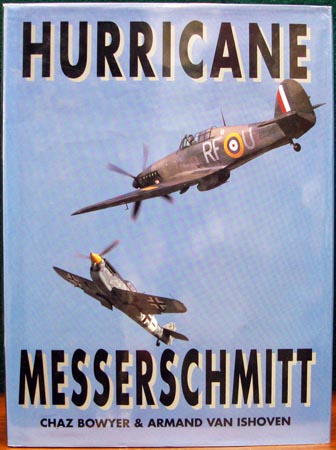 Hurricane Messerschmitt - Chaz Bowyer & Armand Van Ishoven