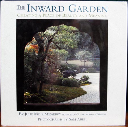 Inward Garden - Julie Moir Messervy