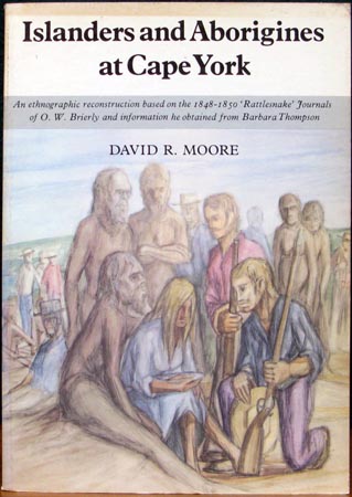 Islanders and Aborigines at Cape York - David R. Moore