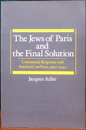 Jews of Paris and the Final Solution - Jacques Adler