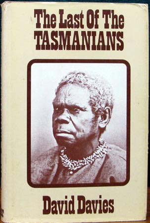 Last of The Tasmanians - David Davies