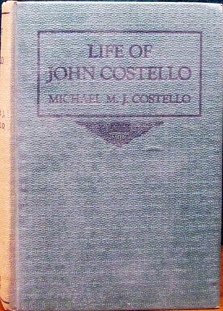 Life of John Costello - Michael M. J. Costello