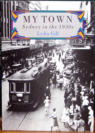 My Town - Sydney in the 1930s - Lydia Gill