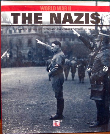 Nazis - World War II - Robert Edwin Herzstein