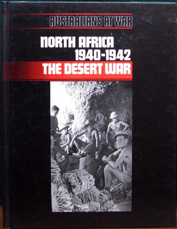 North Africa 1940-1942 - The Desert War - Australians At War