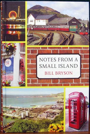 Notes From A Small Island - Bill Bryson