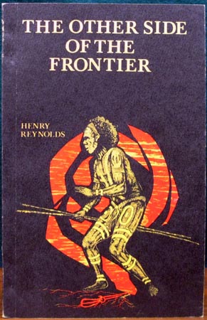 Other Side of the Frontier - Henry Reynolds